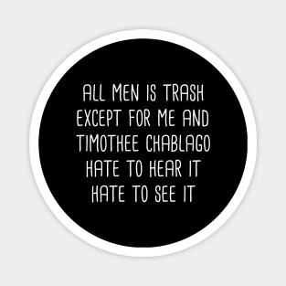 all men is trash Magnet